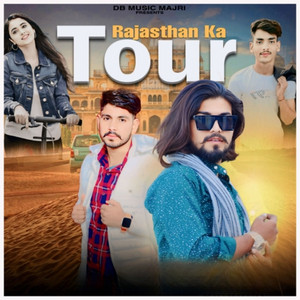 Rajasthan Ka Tour by Dharm Singh Bhati, Bhupendra Gurjar, Crown Prince