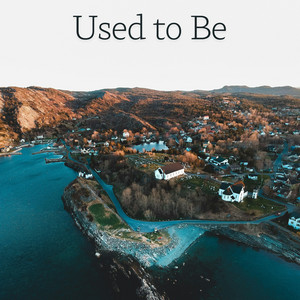 Used to Be by Joseph Hobson