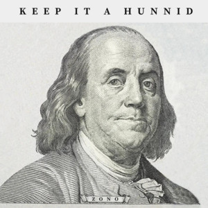 Keep It A Hunnid