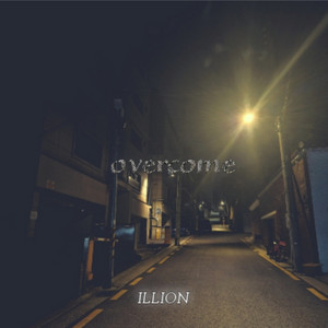 OVERCOME2 (feat. MYSN) by illioN, MYSN