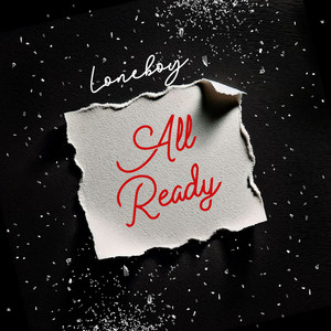 All Ready by Loneboy