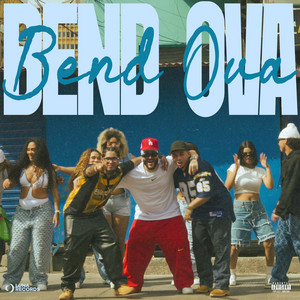 Bend Ova by Wayan.wav, MiloSaints, Alex Plein, Premios Luna, Cosquiland, Heart Music.Col