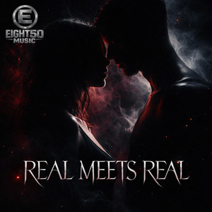 Real Meets Real by Eight50Music
