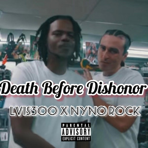 Death Before Dishonor by LVIS300, Nyno Rock