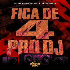 Fica de 4 Pro Dj
