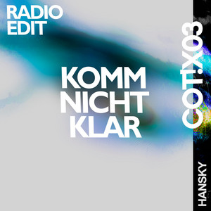 HANSKY — Komm Nicht Klar (Radio Edit)