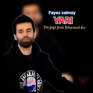Fayez Zalmay - Yari Da Jagi Jeni Khwand Ke