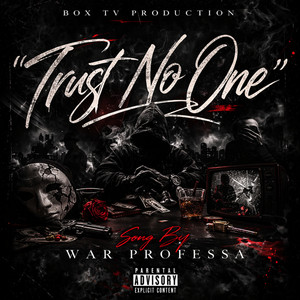 Trust No One by War Professa