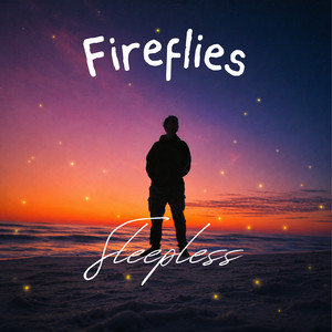 Fireflies by Sleepless
