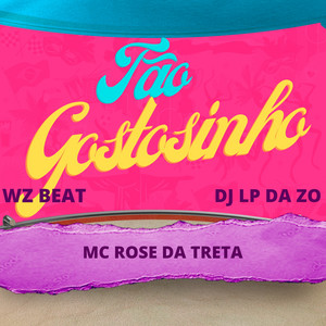 Tão Gostosinho