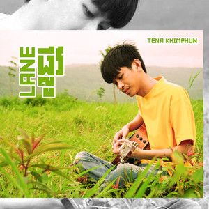Tena Khimphun - Lane