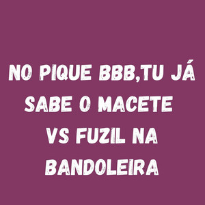 Dj LW - No Pique BBB,Tu Já Sabe o Macete vs Fuzil Na Bandoleira (feat. MC Rodrigo do CN & Mc Cyclope)