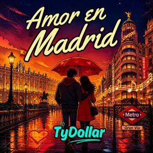Amor en Madrid by TyDollar