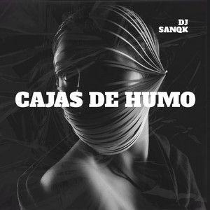 Cajas de Humo by DJ sanqk