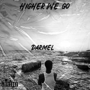 HIGHER WE GO by Darmel