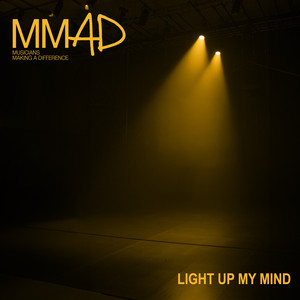 Musicians Making A Difference — Light Up My Mind (2026)