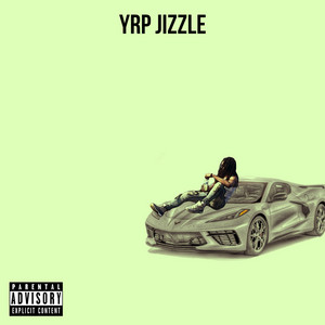Yrp Jizzle - I Do