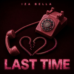 Last Time by Iza Bella