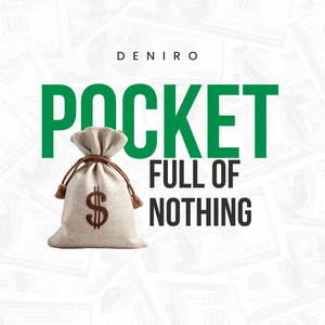 Pocket Full Of Nothing by Rothstein Beatz, Deniro