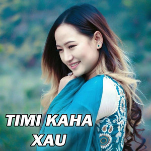 Timi Kaha Xau