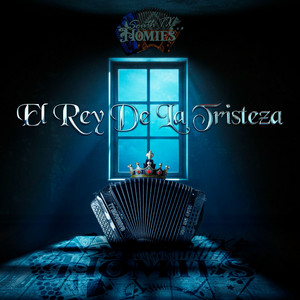 El Rey de la Tristeza by South TX Homies