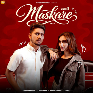 Maskare by Narinder Khudal, Sargi Maan, Sandhu Kuldeep, Treff E