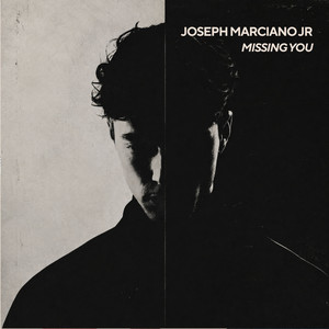 Missing You by Joseph Marciano JR