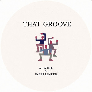 That Groove by AlwinB, Interlinked.