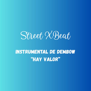 Instrumental De Dembow “Hay Valor” by StreetXBeats