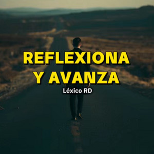 Reflexiona Y Avanza