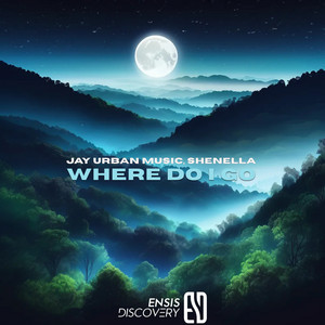 Where Do I Go by Jay Urban Music, Shenella