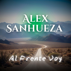 Al frente voy by Alex Sanhueza