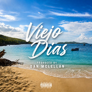 Viejo Días by Dan McLellan