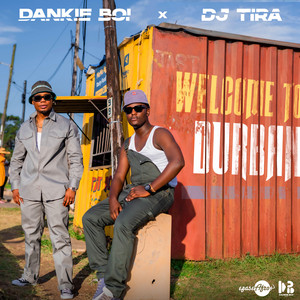 Dankie Boi, DJ Tira, Skillz & Solan Lo - Durban Sound (feat. Andile Mpisane & Mgilane)