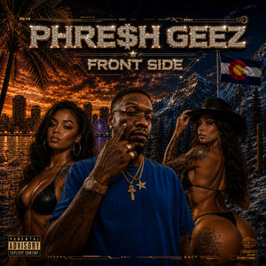 Front Side by Phre$h Geez