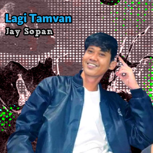 Jay Sopan - Lagi Tamvan