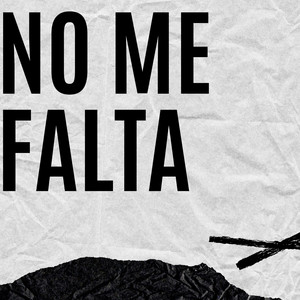NO ME FALTA by Rafitaxx