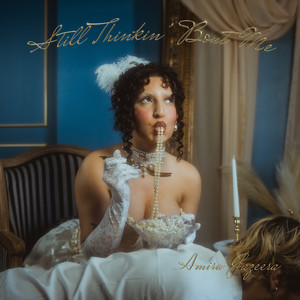 Amira Jazeera - Still Thinkin' Bout Me