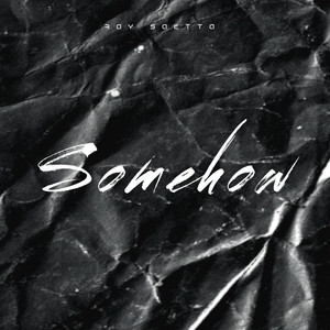 Ray Saetta - Somehow