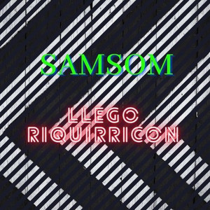 Llego Riquiricon by Samson Album Cover
