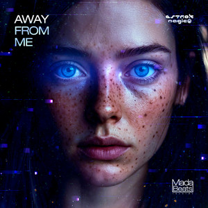Away From Me by Estrok Magico