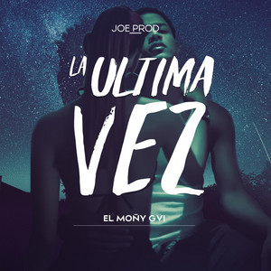 La Ultima Vez by EL MOÑY G-VI