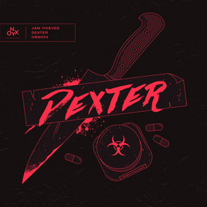 Dexter by Jam Thieves