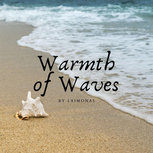 Warmth of Waves