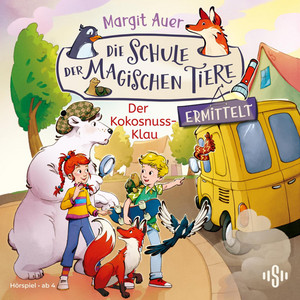 Kapitel 07 - Die Schule der magischen Tiere ermittelt 3: Der Kokosnuss-Klau by Die Schule der magischen Tiere ermittelt, Margit Auer