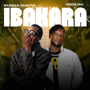 Ibakara by BadMan SamSon, Ibroking