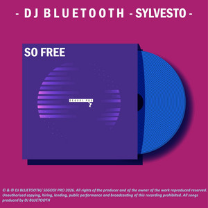 So Free - Edit by DJ Bluetooth, Sylvesto