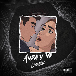 anda y ve by Linariko nuevo Mundo