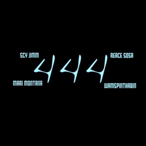 4 4 4 by SCY Jimm, Reace Sosa, Mari Montana, Wam SpinThaBin