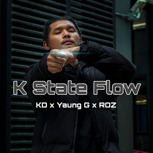 Yaung G - K State Flow (feat. KD & ROZ)